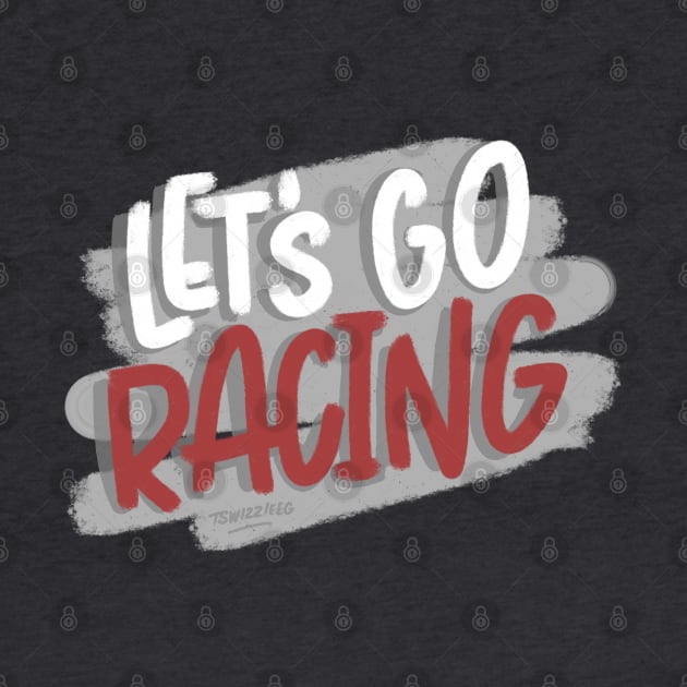 Let’s Go Racing by hoddynoddy